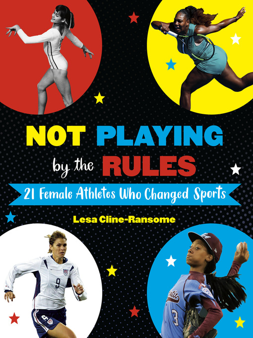 Title details for Not Playing by the Rules by Lesa Cline-Ransome - Available